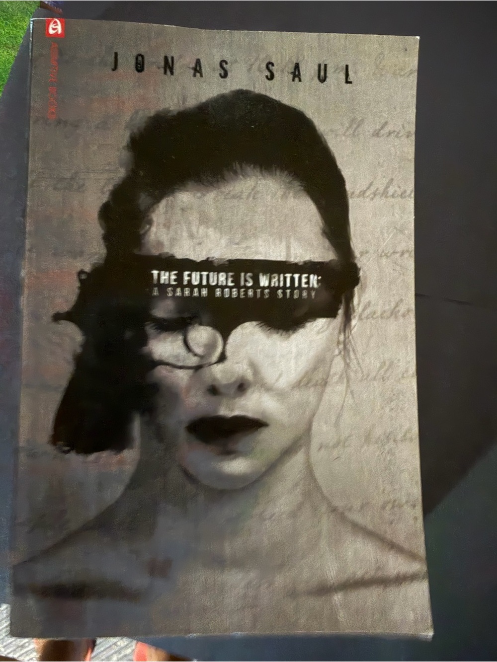 The Future Is Written: A Sarah Roberts Story by Jonas Saul -